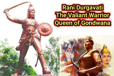 Rani Durgavati: The Valiant Warrior Queen of Gondwana